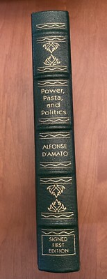 Power, Pasta, and Politics by Alfonse D'Amato - Easton Press - SIGNED, First Ed-image