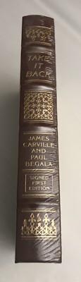 EASTON PRESS Carville Take It Back: Our Party, Country, Future Signed 1st Ed NEW-image