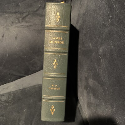 Easton Press JAMES MONROE W. P. Cresson LIBRARY OF PRESIDENTS 1986-image