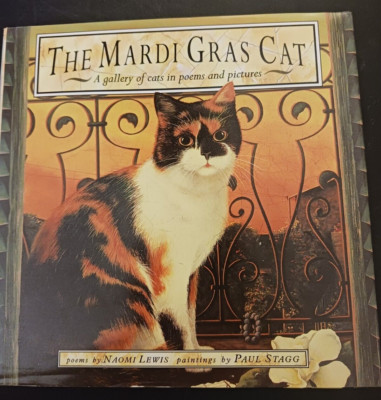 The Mardi Gras Cat Naomi Lewis Paul Stagg cat paintings art poems hardcover dj-image