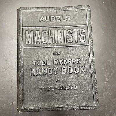 Vintage 1941 1942 Audels Machinists and Tool Makers Handy Book by Frank D Graham-image
