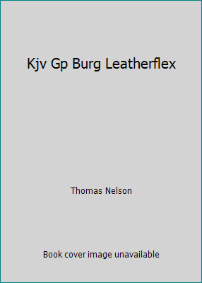 Kjv Gp Burg Leatherflex by Thomas Nelson-image