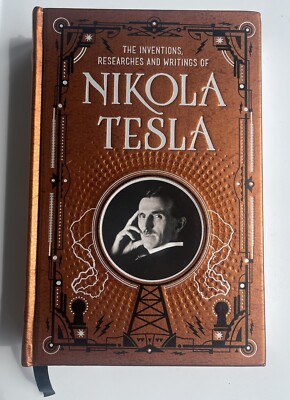 THE INVENTIONS, RESEARCHES AND WRITINGS OF NIKOLA TESLA Leather Bound NEW-image