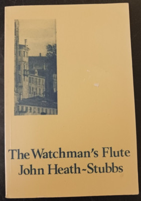 The Watchman's Flute John Heath-Stubbs poetry vintage 1978 Carcanet Manchester-image