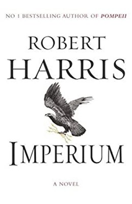 Imperium : A Novel of Ancient Rome Hardcover Robert Harris-image