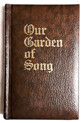 Our Garden of Song, Gene C. Finley, Padded Hardcover, Howard Publishing, 1980-image
