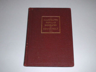 1901 Illustrated Popular Biography Of Connecticut Volume II, Hartford Post-image