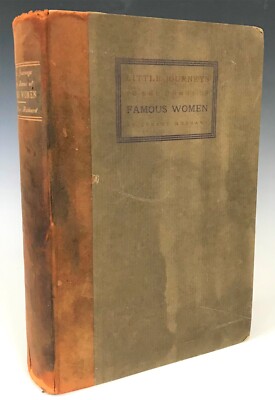 Elbert Hubbard  Little Journeys to the Homes of Famous Women  Roycrofters  1908-image
