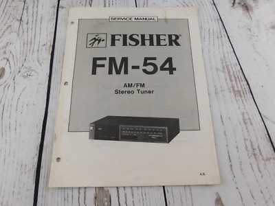 FISHER FM-54 AM/FM STEREO  TUNER  SERVICE MANUAL w/wiring diagram-image