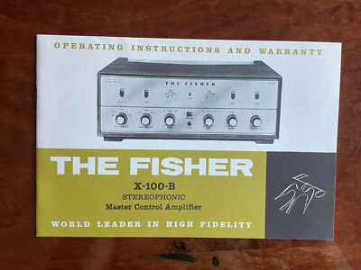 Fisher X-100-B Stereophonic Master Control Amplifier Operating Instructions-image