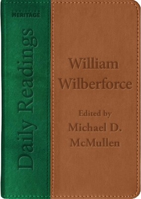 William Wilberforce Michael D. Mc Daily Readings - William Wilbe (Leather Bound)-image