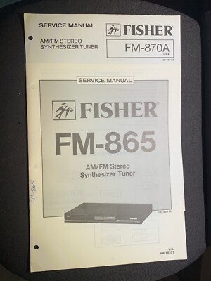 Fisher FM-865 FM-870A Service AM/FM Stereo Synthesizer Tuner Original-image
