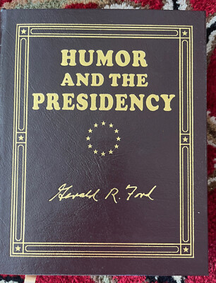 EASTON PRESS Humor and the Presidency Gerard Ford LIKE NEW Leather SIGNED Unread-image