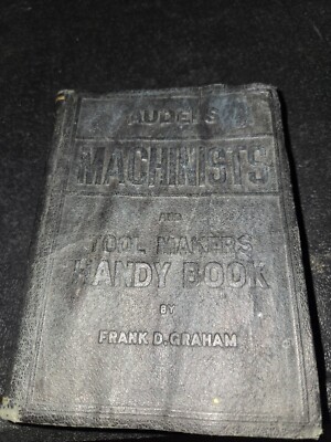 Vintage 1941  Audels Machinists And Tool Makers Handy Book By Frank D Graham-image