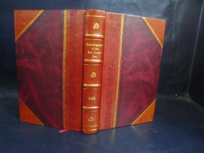 Autobiography Of The Rev. Luther Lee 1882 By Luther Lee [Leather Bound]-image