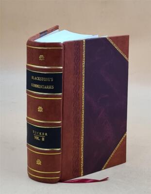 Blackstone'S Commentaries: With Notes Of Reference, To The Const [Leather Bound]-image