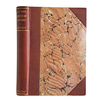 The Life And Growth Of Language by William Dwight Whitney Antique 1896 Leather -image