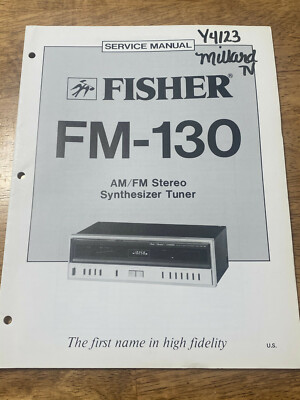 FISHER FM-130 AM/FM STEREO SYNTHESIZER TUNER ORIGINAL SERVICE REPAIR MANUAL -image