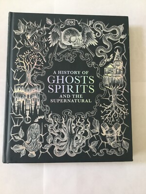 History of Ghosts, Spirits and the Supernatural by DK (2024, Hardcover)-image