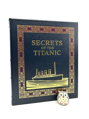 EASTON PRESS Secrets of the Titanic Chase & Baker Leather Truth About Tragedy-image