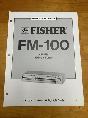 Fisher FM-100 AM/FM Stereo Tuner Service Manual OEM Vintage Repair Diagrams-image