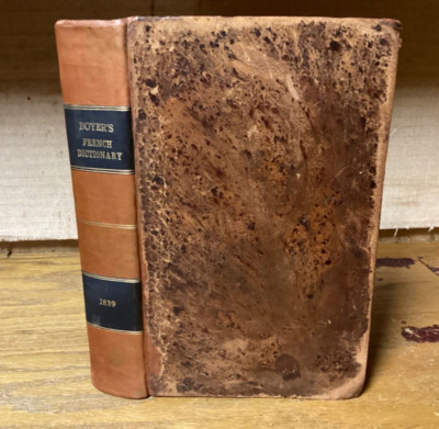1839 Boyer’s French Dictionary - Containing Editions & Improvements - Boston-image