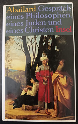 Gespräch eines Philosophen, eines Juden und eines Christen Abailard Insel German-image