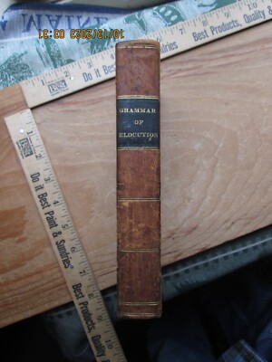 A Grammar of Elocution Principles of the Arts of Reading - jonathan barber 1832-image