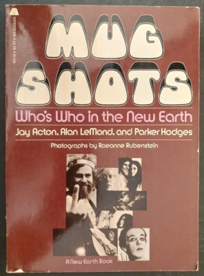 Mug Shots: Who's Who in the New Earth PB 1972 hippie art counterculture encyclo-image