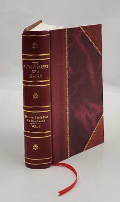 The autobiography of a seaman. Volume 1 1860 by Dundonald, Thoma [Leather Bound]-image