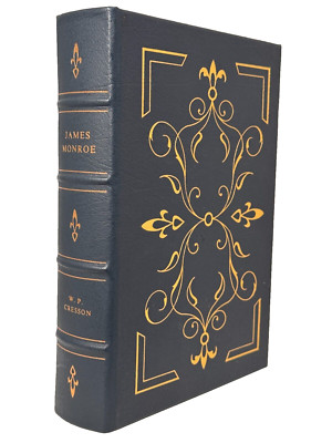 JAMES MONROE W.P. Cresson LIBRARY OF PRESIDENTS Easton Press 1st Edition FINE-image