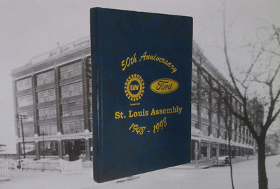 St. Louis Assembly 1948-1998 UAW Local 325 History Photos 50th Anniversary Ford-image