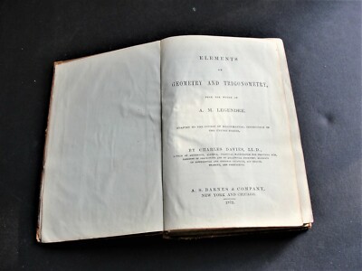 Elements of Geometry and Trigonometry by Charles Davies, L.L.D.- 1872 Book. -image