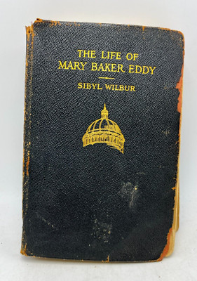 The Life of Mary Baker Eddy by Sibyl Wilbur ((1923)-image