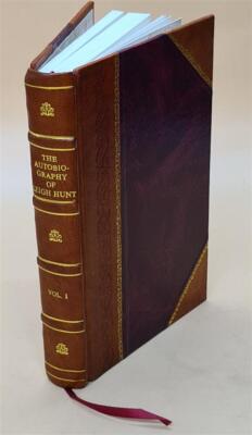 The Autobiography ... With Reminiscences Of Friends And Contempo [Leather Bound]-image
