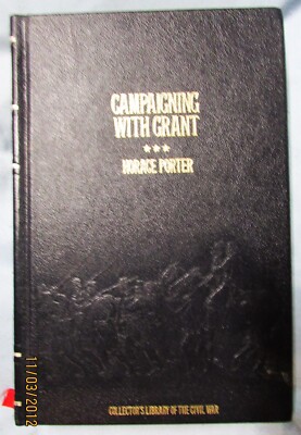 CAMPAIGNING WITH GRANT by HORACE PORTER--1985/LEATHER/UNREAD-image