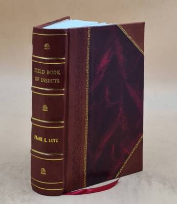Field Book Of Insects, With Special Reference To Those Of Northe [Leather Bound]-image