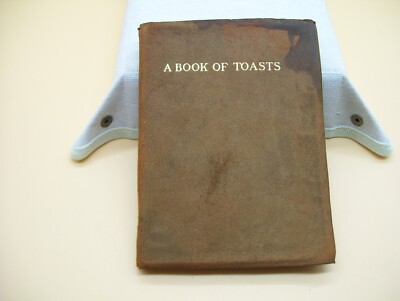 Antique 1902 A Book Of Toasts Soft Leather Bound Book Minna Thomas Antrim Rare-image