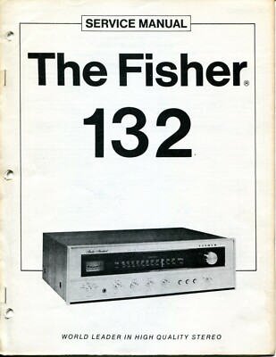 Vintage Fisher Model 132 FM/AM Stereo Receiver Service Manual-image