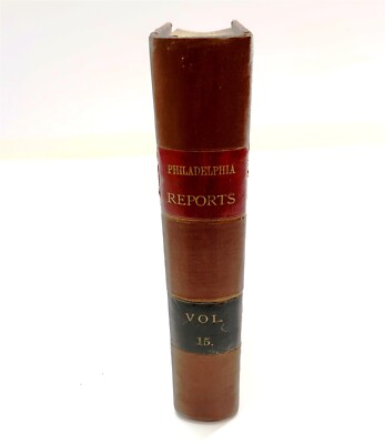 1885 PHILADELPHIA REPORTS Leather Bound Hardback Book Henry Brown Vol 15-image