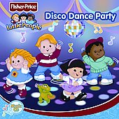 Little People: Disco Dance Party by Fisher-Price (CD, Jan-2006, Fisher-Price)-image