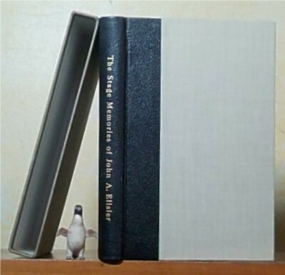 The Stage Memories of John A. Ellsler, Edited by Effie Ellsler Weston-image