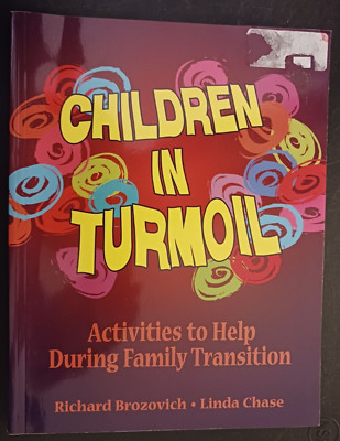 Children in Turmoil: Activities to Help During Family Transition Brozovich Chase-image