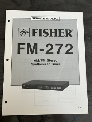 Fisher FM-272 AM/FM Stereo Synthesizer Tuner Service Manual Vintage OEM Diagrams-image