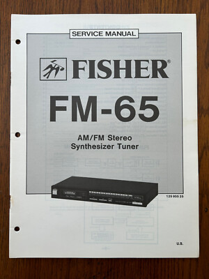 Fisher FM-65 AM/FM Stereo Synthesizer Tuner Service Manual OEM Vintage-image