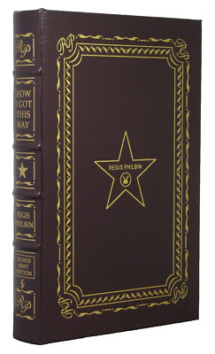 How I Got This Way by Regis Philbin  (Easton Press, Signed First Edition)-image