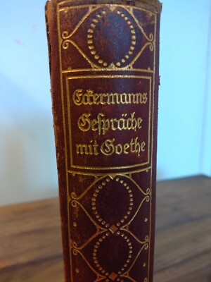 Conversations With Goeth The Last Years 1916 GERMAN Edition By Johann Eckermann-image