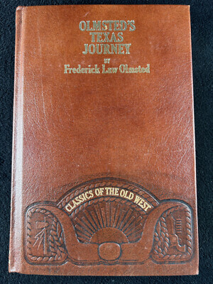 Olmsteds Texas Journey 1872 Frederick Law Olmsted 1981 Time-Life Old West-image