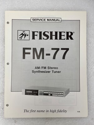 VTG Original Fisher FM-77 Am/Fm Stereo Synth Tuner Service Manual Repair-image