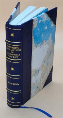 Wandering Recollections Of A Somewhat Busy Life. An Autobiograph [Leather Bound]-image